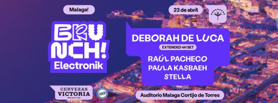 23 de Abril - Brunch Electronik Málaga
