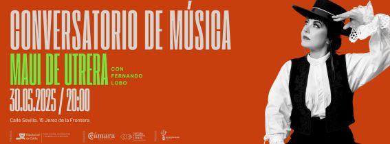 Conversatorio de música. Maui de Utrera: Flamenco, humor y surrealismo