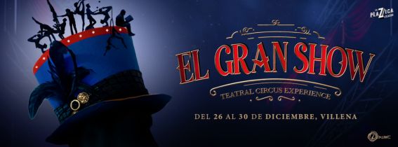 EL GRAN SHOW - Teatral Circus Experience