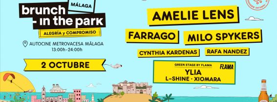 Brunch -In the Park #4 Málaga · Amelie Lens, Farrago, Milo Spykers, Ylia y más artistas