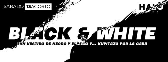 Sábado “BLACK & WHITE”  | HALÖ CLUB