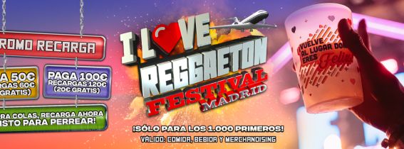 Promo recarga I Love Reggaeton Festival Madrid 2023