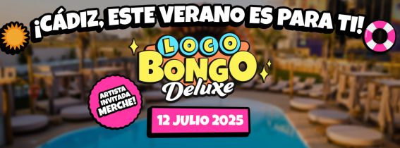 LOCO BONGO DELUXE - BAHIA SOUND CÁDIZ