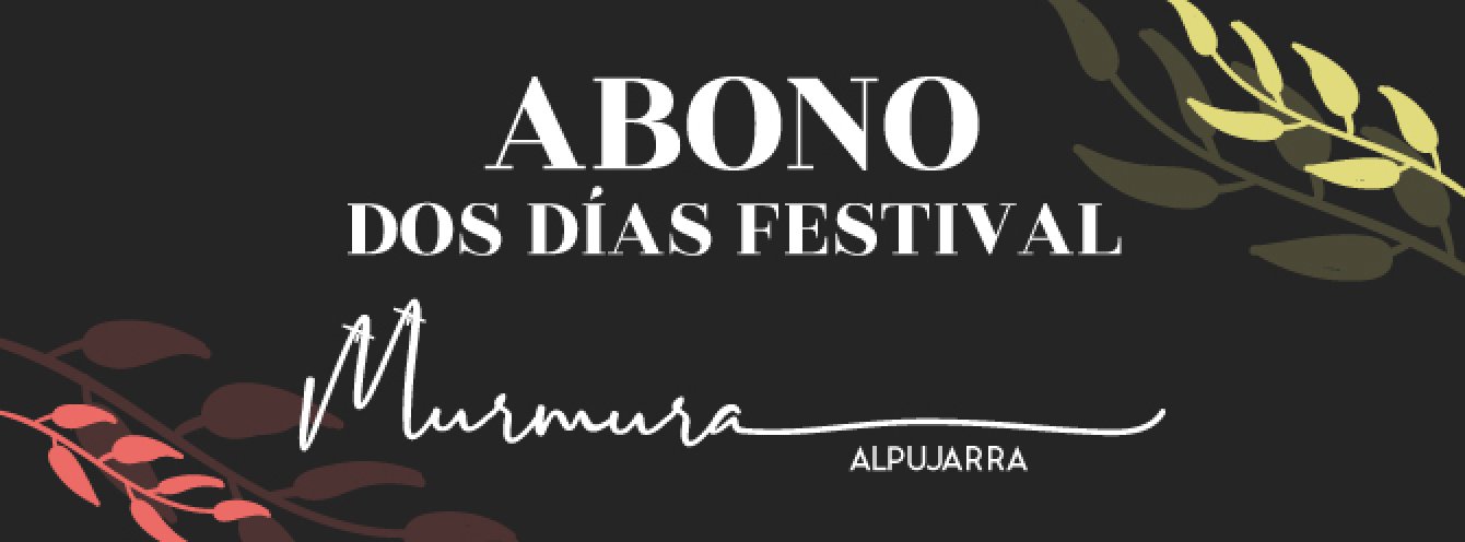 Imagen ABONO FESTIVAL MURMURA 2022