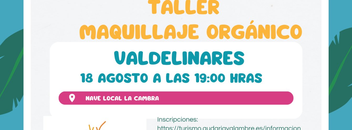 MAQUILLAJE ORGÁNICO - 18/8/2023 - VALDELINARES