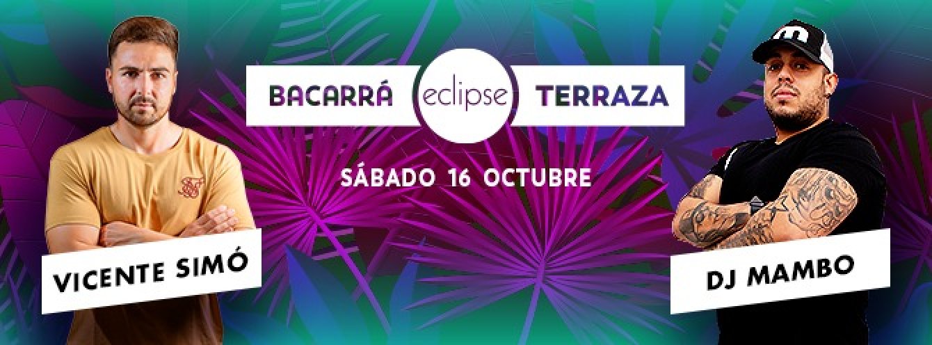 BACARRA & ECLIPSE | 16 de OCTUBRE