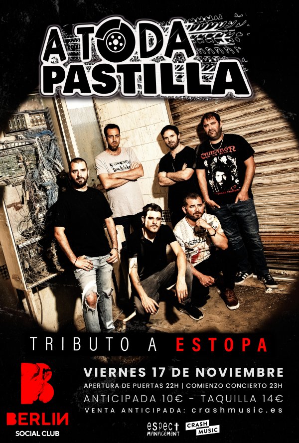CONCIERTO A TODA PASTILLA(TRIBUTO A ESTOPA) - ALMERÍA - BERLIN SOCIAL CLUB - VIERNES 17 DE NOVIEMBRE
