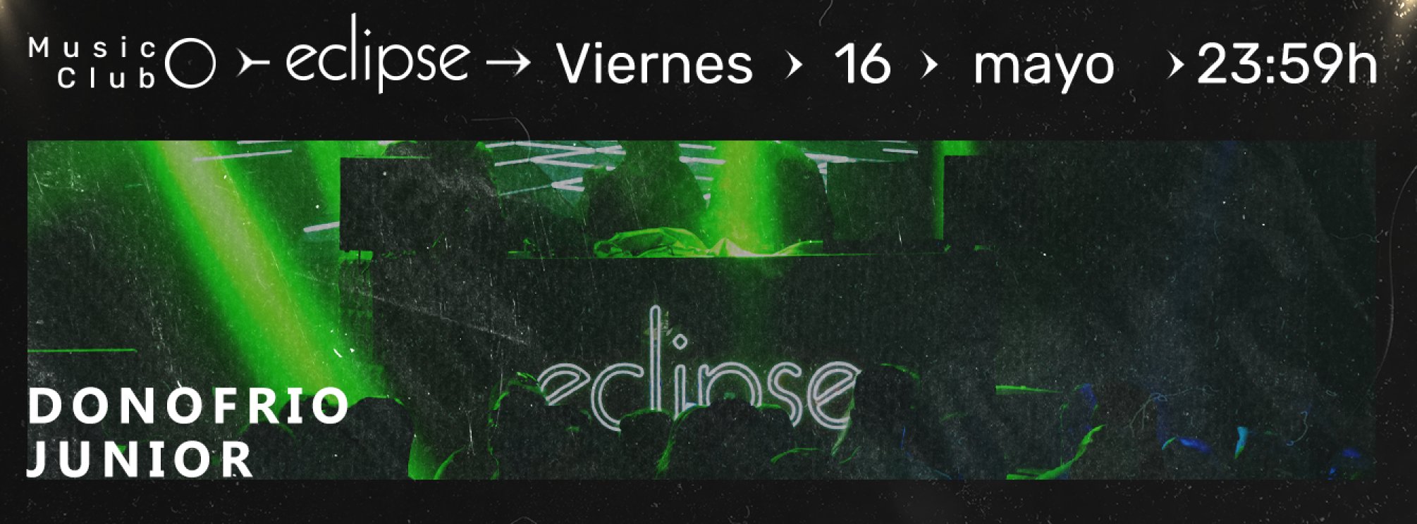 ECLIPSE | VIERNES 16