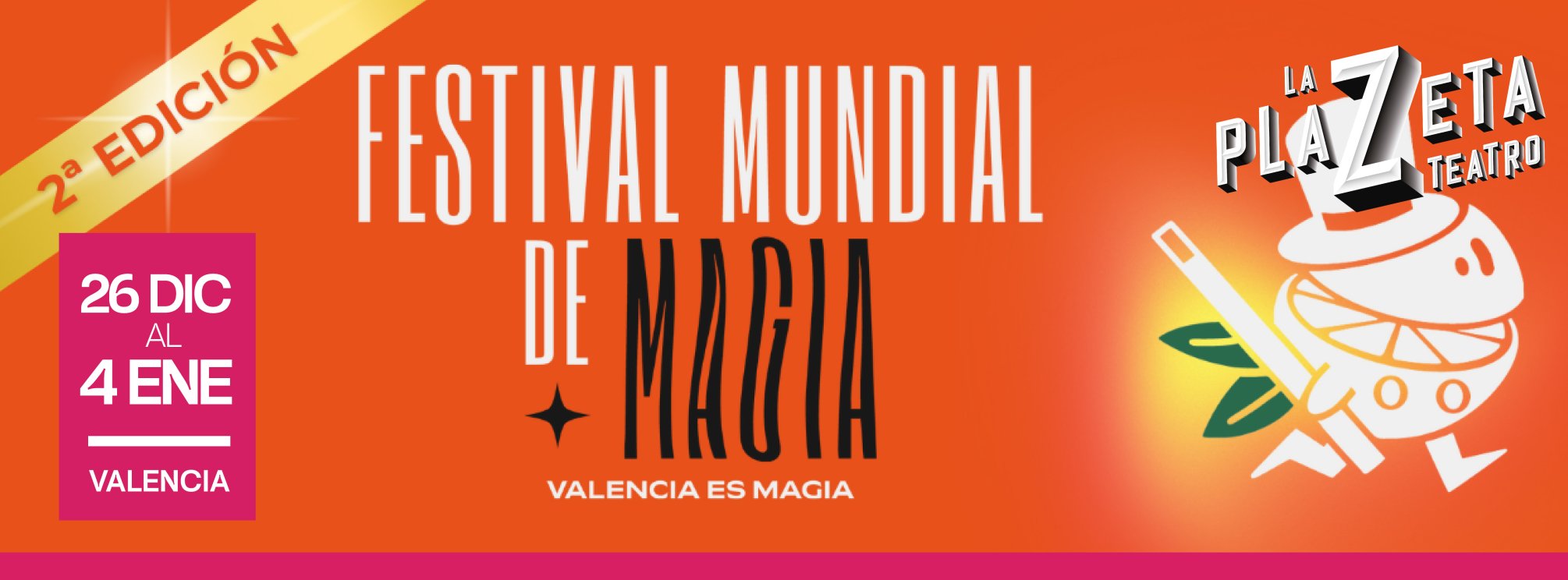 Festival Mundial de Magia - "Valencia es Magia"