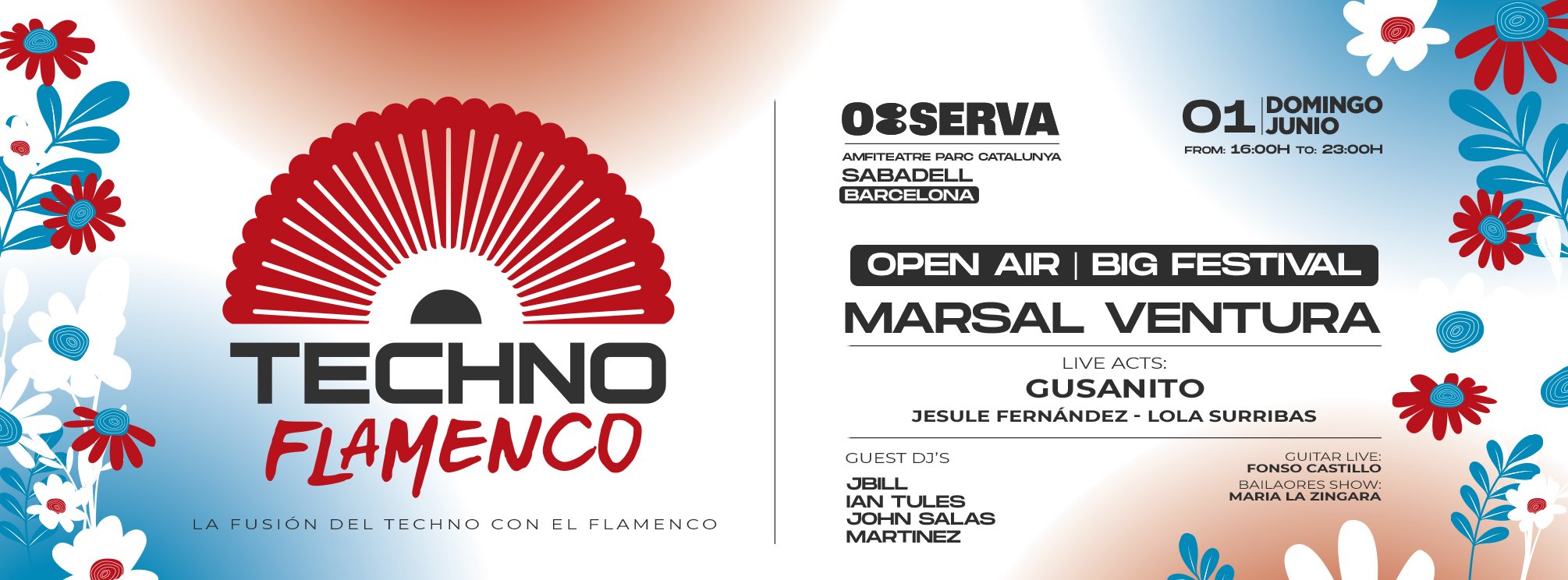 Techno Flamenco Big Festival Open Air | Festival Observa | Sabadell - Barcelona